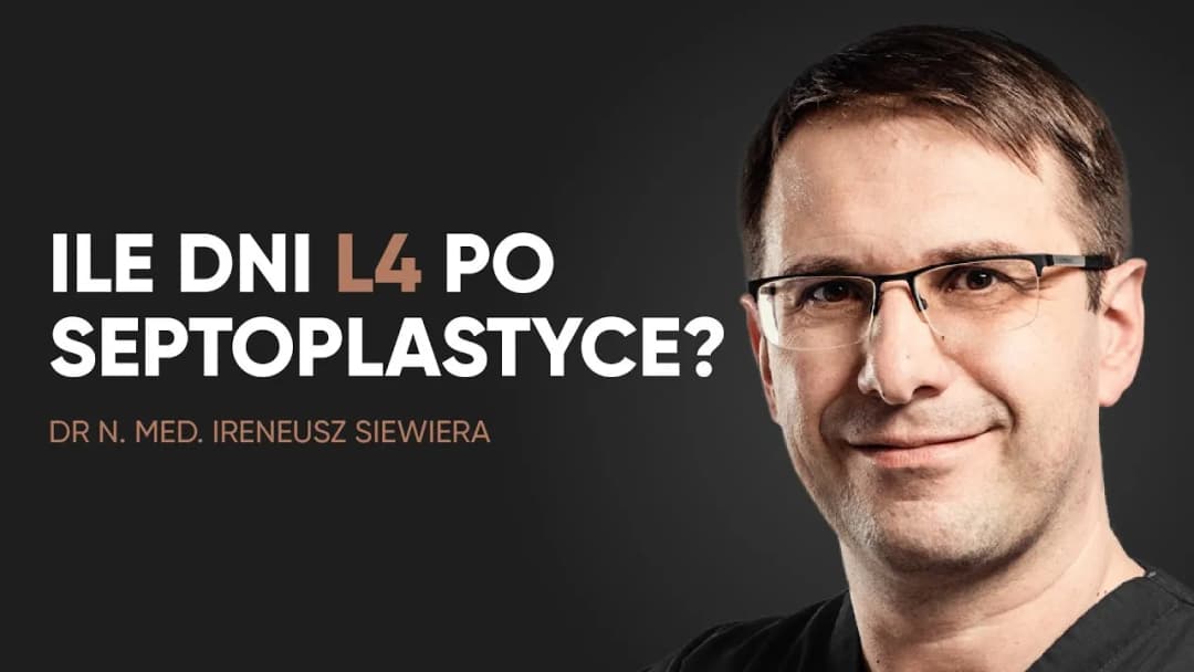 Operacja przegrody nosowej ile L4: Ile dni zwolnienia potrzebujesz?